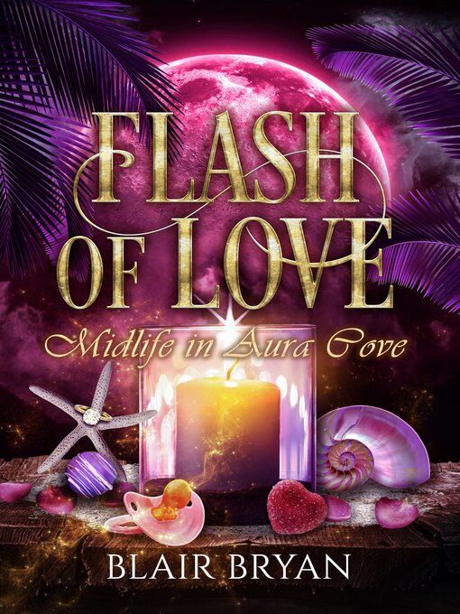 Title details for Flash of Love by Blair Bryan - Available